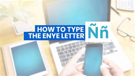 HOW TO TYPE ENYE LETTER (Ññ) o.